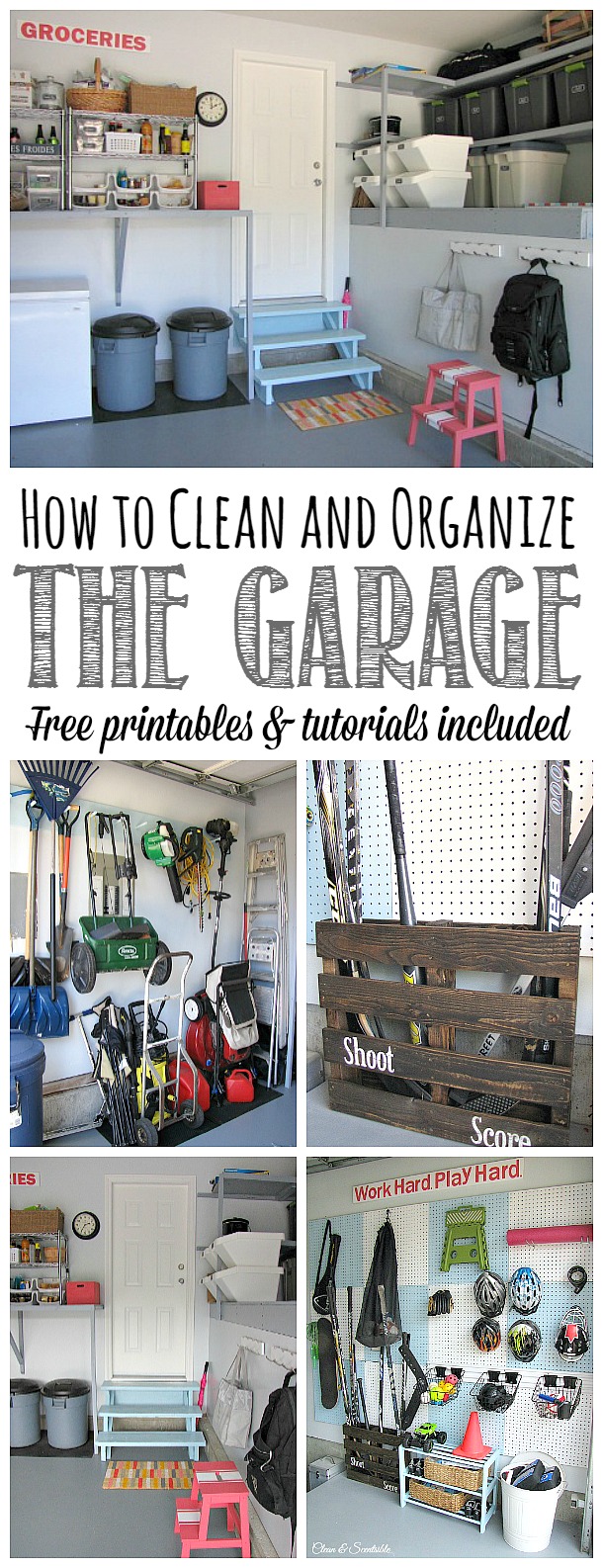 garage clean organize organization organized household diet storage organizing printables everything need keep cleaning diy cleaned help cleanandscentsible garages shed